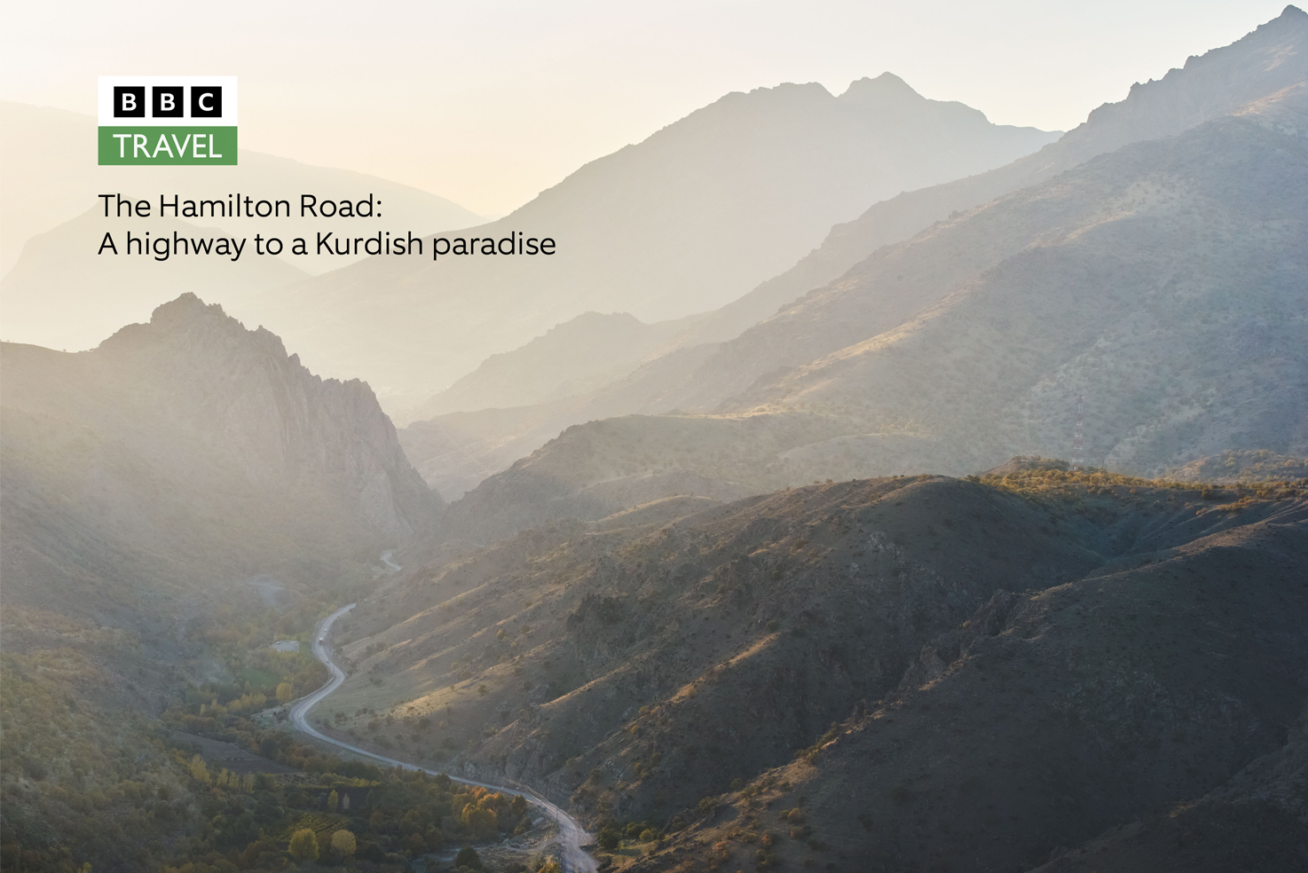 bbc-travel-published-article-about-the-hamilton-road-a-highway-to-kurdish-paradise-kurdistan-iraq-simon-urwin-travel-photography-and-writing